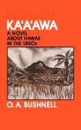 Kaaawa: A Novel about Hawaii in the 1850s