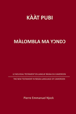 Kaat Pubi: Malombla Ma YOndO - Njock, Pierre Emmanuel