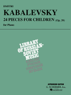 Kabalevsky: 24 Pieces for Children, Op. 39