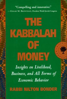 Kabbalah of Money - Bonder, Nilton, Rabbi