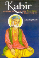 Kabir: The Apostle of the Hindu-Muslim Unity