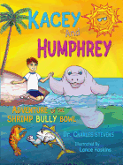 Kacey and Humphrey: Adventure of the Shrimp Bully Bowl