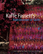 Kaffe Fassett's Kaleidoscope of Quilts: Twenty Designs from Rowan for Patchwork and Quilt