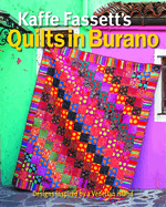Kaffe Fassett's Quilts in Burano: Designs Inspired by a Venetian Island