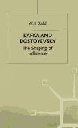 Kafka and Dostoyevsky: The Shaping of Influence