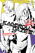 Kagerou Daze, Vol. 3 (Light Novel): The Children Reason Volume 3