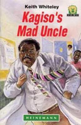 Kagiso's Mad Uncle - Whitelam, Keith W