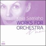 Kaija Saariaho: Works for Orchestra