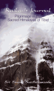 Kailash Journal: Pilgrimage Into the Himalayas