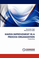 Kaizen Improvement in a Process Organization