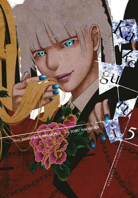 Kakegurui - Compulsive Gambler -, Vol. 5: Volume 5 - Kawamoto, Homura, and Naomura, Toru, and Gifford, Kevin (Translated by)