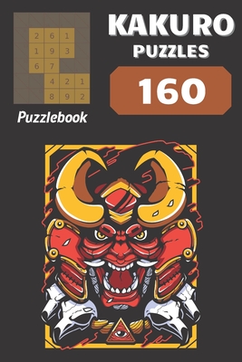 Kakuro Puzzles: 160 Puzzles with solutions - Schmidt, Christian