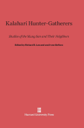 Kalahari Hunter-Gatherers: Studies of the !Kung San and Their Neighbors - Lee, Richard B (Editor), and DeVore, Irven (Editor)