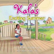 Kala's Exciting Summer