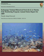 Kalaupapa National Historical Park (KALA) Marine Fish Monitoring Program Annual Status Report for 2006: Pacific Island Network