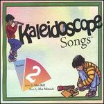 Kaleidoscope Songs Number 2