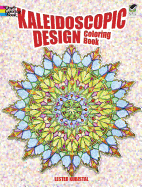 Kaleidoscopic Design Coloring Book