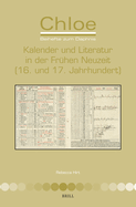 Kalender Und Literatur in Der Frhen Neuzeit (16. Und 17. Jahrhundert)