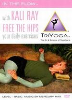Kali Ray TriYoga: Free the Hips - 