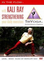 Kali Ray TriYoga: Strengthening