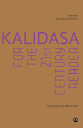 Kalidasa for the 21st Century Reader