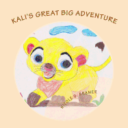 Kali's Great Big Adventure