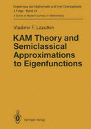 Kam Theory and Semiclassical Approximations to Eigenfunctions - Lazutkin, V F