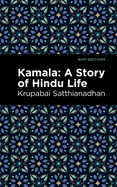 Kamala: A Story of Hindu Life