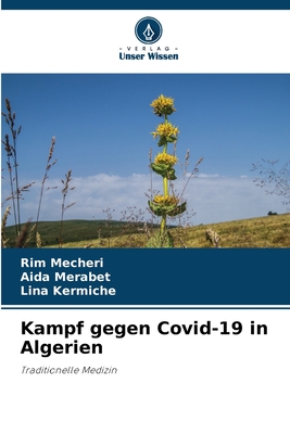 Kampf gegen Covid-19 in Algerien - Mecheri, Rim, and Merabet, Aida, and Kermiche, Lina