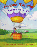 Kanana Tanana: ...and the Pie Recipe