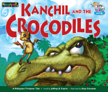 Kanchil and the Crocodiles Leveled Text
