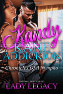 Kandy Kane Addickion: Chronicles Of A Nympho