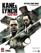 Kane & Lynch: Dead Men: Prima Official Game Guide