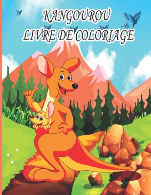 Kangourou Livre de Coloriage: Livre de coloriage pour enfants, gar?ons et filles, avec de belles illustrations pour tous les ?ges - ?dition, Ab Draw