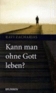 Kann Man Ohne Gott Leben?