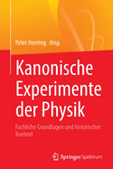 Kanonische Experimente Der Physik: Fachliche Grundlagen Und Historischer Kontext