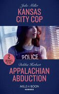 Kansas City Cop / Appalachian Abduction: Kansas City Cop (the Precinct) / Appalachian Abduction