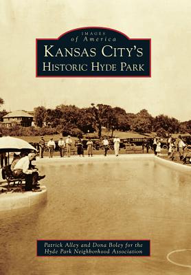 Kansas City's Historic Hyde Park - Alley, Patrick, and Dona Boley for the Hyde Park Neighborhood Association