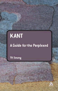 Kant: A Guide for the Perplexed