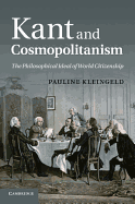 Kant and Cosmopolitanism: The Philosophical Ideal of World Citizenship
