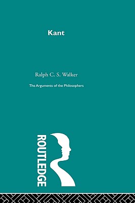 Kant-Arg Philosophers - Walker, Ralph C S