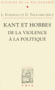 Kant Et Hobbes: de La Violence a la Politique