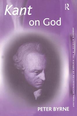 Kant on God - Byrne, Peter