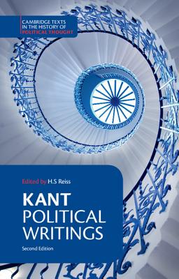 Kant: Political Writings - Kant, Immanuel, and Reiss, H. S. (Editor), and Nisbet, H. B. (Translated by)