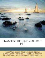 Kant-Studien, Volume 19...