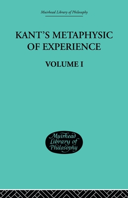 Kant's Metaphysic of Experience: Volume I - Paton, H J