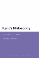 Kant's Philosophy: A Study for Educators