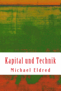 Kapital Und Technik: Marx Und Heidegger