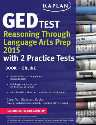 Kaplan GED Test Reasoning Through Language Arts Prep 2015: Book ] Online - Van Slyke, Caren