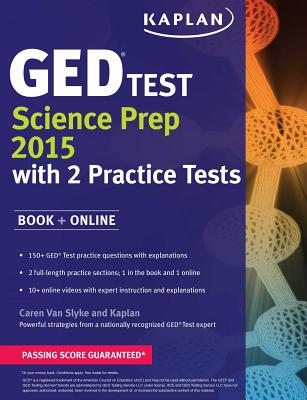 Kaplan GED Test Science Prep 2015: Book + Online - Van Slyke, Caren